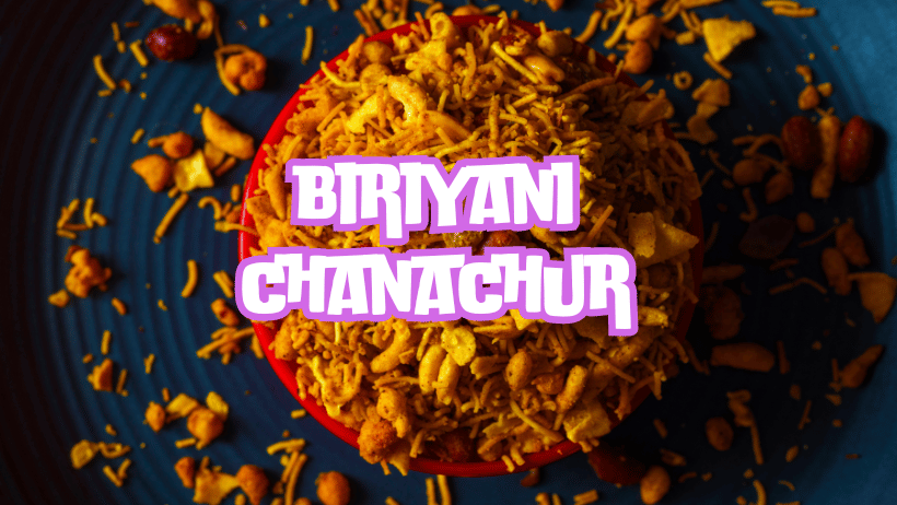 Biriyani Chanachur